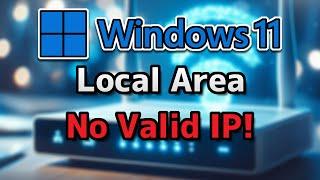FIX Local Area Connection Doesn’t Have a Valid IP Configuration in Windows 11/10
