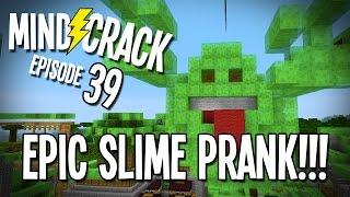 Minecraft Mindcrack Server Ep 39 - "Epic Slime Prank MUAHAHAAA!!!"
