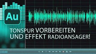 Adobe Audition - Tonspur vorbereiten und nach Radioansager klingen lassen(3K)
