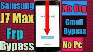 Samsung J7 Max Frp Lock Remove Samsung J7 Max Gmail Bypass Google Frp Lock Reset