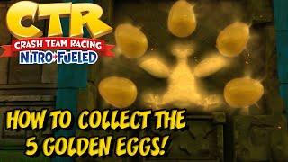 HOW TO COLLECT THE 5 GOLDEN EGGS! - Crash Team Racing Nitro Fueled (King Chicken Unlock!)