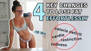 4 HUGE CHANGES that helped me LOSE WEIGHT WITHOUT TRYING // No Calorie Deficit or Extra Cardio 