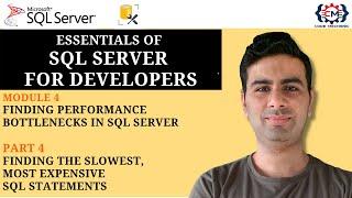 4.4 Finding the Slowest, Most Expensive SQL Statements in SQL Server