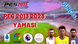 PES 2013 2023 YAMASI/Transferler, Stadyumlar Ve Dahası...)