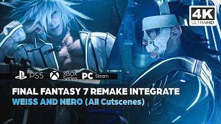 FINAL FANTASY 7 REMAKE INTEGRATE - WEISS AND NERO (All Cutscenes) PS5️4K ᵁᴴᴰ 60ᶠᵖˢ