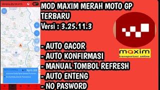 MOD MAXIM MERAH TERBARU 2024 AUTO KONFIRMASI DAN TOMBOL REFRESH