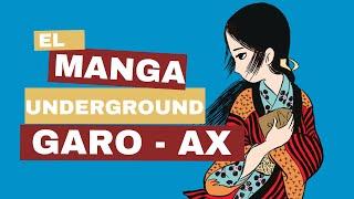 El manga underground: de GARO a AX - Mangas y Otras viñetas
