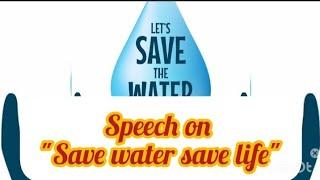 speech on save water save life. save water save life essay. Save water save life.water conservation