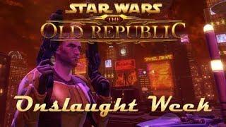 Onslaught Week - SWTOR Onslaught Expansion 1