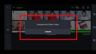 unsupported video codec | kinemaster unsupported video codec