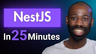 NestJS Crash Course: Learn in 25 Minutes