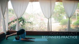 Yoga with Lalit - Beginners Practice Sequence