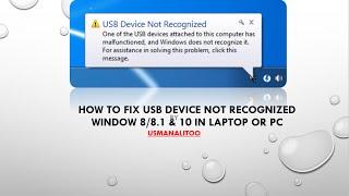 How to Fix USB Device Not Recognized Window 8/8.1 & 10 Usb not working in laptop or pc