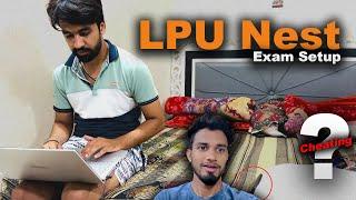 LPU Nest Exam Setup | Cheating is Possible ?