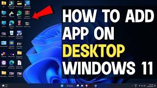 How to add apps on desktop screen windows 11 | Windows 11 Apps add on desktop