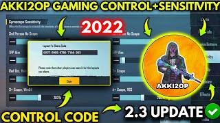 (NEW) AKKI2OP Gaming 2 Finger Control Code 2022 / New 2.3 Update Sensitivity Akki2op Code | Pubg