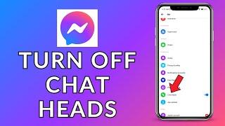 How to Turn Off Chat Heads in Messenger? 2023 (Quick & Easy) | Messenger App