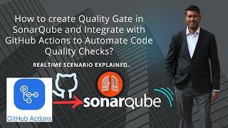 How to Create Quality Gate in SonarQube and Integrate with GitHub Actions CICD Pipeline