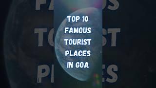 Top 10 Famous Tourist Places In Goa | Famous Tourist Places | #top #goa #tourism