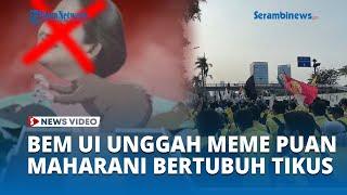 BEM UI Unggah Meme Puan Maharani Bertubuh Tikus, Bentuk Kekecewaan Atas Sahnya Perppu Cipta Kerja