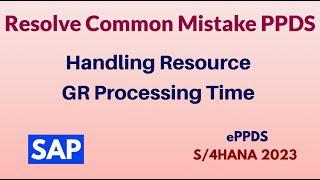 Resolving Common Issues in S/4HANA PPDS: Planned Orders, Scheduling & Handling Resources|