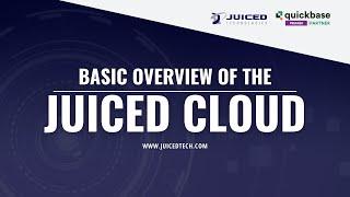 Juiced Cloud Overview | Juiced Technologies | Quickbase Add-Ons