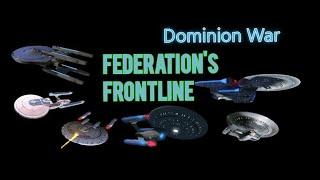 Federation's Front Line Star Ships of the Dominion War