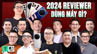 Tech Reviewer Việt thực sự dùng điện thoại gì trong năm 2024?