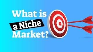What is a Niche Market?