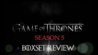 Game of Thrones Season 5 Boxset Review Amazon Exclusive