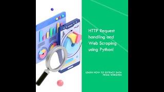 Lab 10 - HTTP Request handling and Web Scraping using Python!