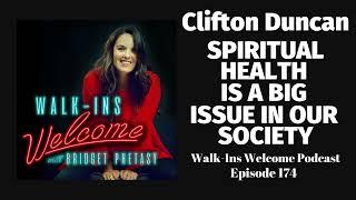 Walk-Ins Welcome Podcast 174 - Clifton Duncan