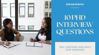 10 QUESTIONS I WAS ASKED IN MY PHD INTERVIEWS | Grad Life Grind