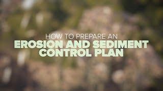 How to Prepare an Erosion and Sediment Control Plan