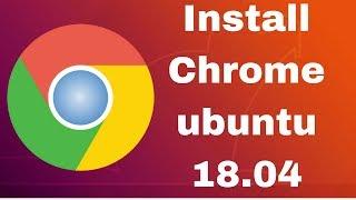 how to install chrome browser in Ubuntu 18.04