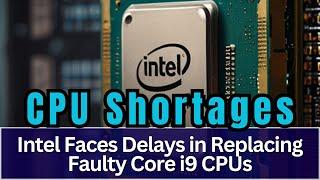 Intel CPU Shortages #news #intel #intelprocessor #microcode  @3DGAMEMAN