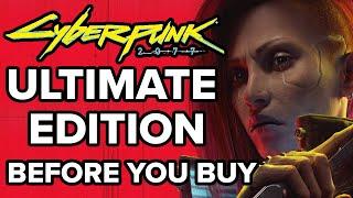 Cyberpunk 2077: Ultimate Edition - 15 Things You NEED TO KNOW Before You Buy