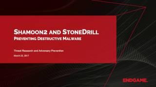 Preventing and Detecting Shamoon 2 and Stonedrill with Endgame