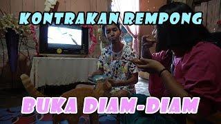 BUKA DIAM-DIAM (EDISI RAMADHAN)  || KONTRAKAN REMPONG EPISODE 163