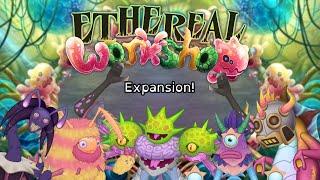 My Singing Monsters - ETHEREAL WORKSHOP Expansion (ft. @GHOSTYMPA and @NovaMSM)