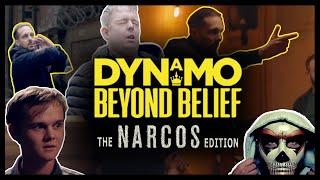 Dynamo Beyond Belief - Narcos Edition