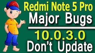 Miui 10 0 3 0 Major Bugs| Redmi Note 5 Pro |Camera Bug|