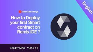 Remix IDE  Introduction and Deployment Tutorial | Solidity Ninja - Video #3