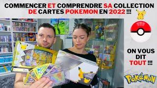 COMPRENDRE/COMMENCER COLLECTION DE CARTES POKEMON EN 2022 !!! ON VOUS DIT TOUT ! OU PRESQUE !!!