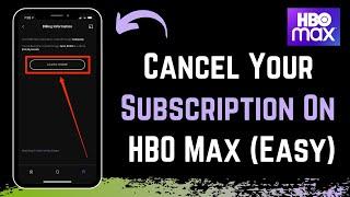 How to Cancel HBO Max !