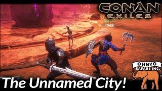 The Unnamed City! | Conan Exiles | Season 2 | EP 4