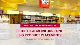 Is The Lego Movie Just One Big Product Placement? - Ask Hollywood Branded