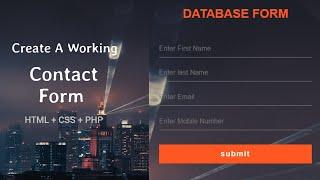 How to Store Contact Form Data to database using HTML CSS And PHP || Contact Form Design