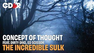 Concept of Thought - The Incredible Sulk - feat. Dirty Dike & Ed Scissor (UKHH Reaction)