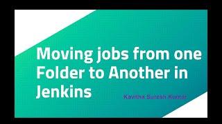 Moving jobs from one Folder to Another in Jenkins